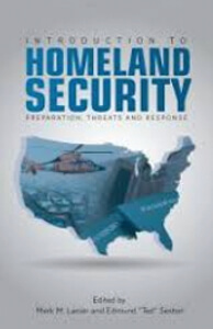 ​Introduction to Homeland Security: Preparation, Threats, and Response.