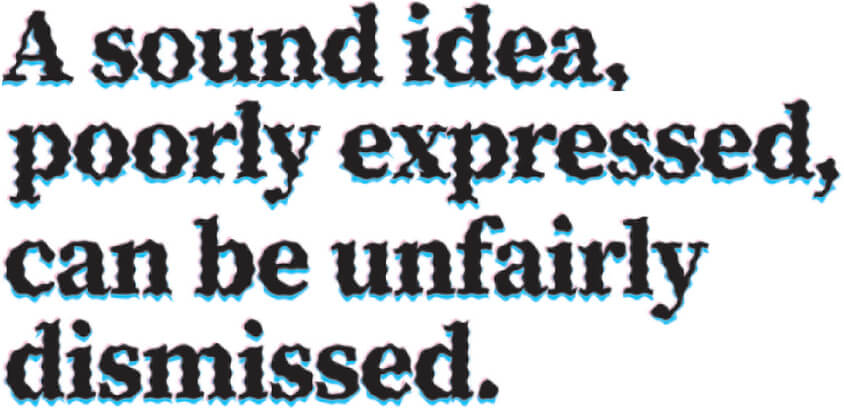 PQ-A-sound-idea-poorly-expressed-can-be-unfairly-dismissed.jpg