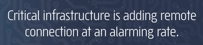 critical-infrastructure-is-adding-remote-connection-at-an-alarming-rate.png