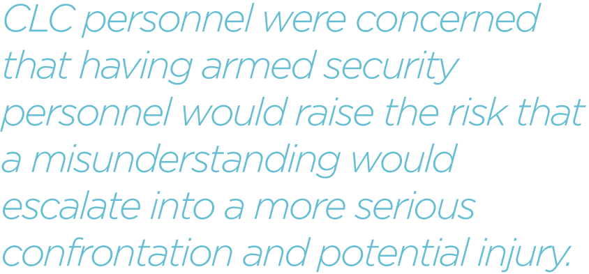 CLC-personnel-were-concerned-that-having-armed-security-personnel-would-raise-the-risk.png