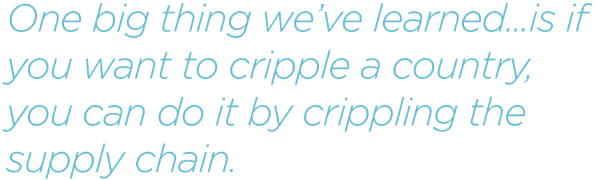 One-big-thing-we’ve-learned...is-if-you-want-to-cripple-a-country-you-can-do-it-by-crippling-the-supply-chain.png