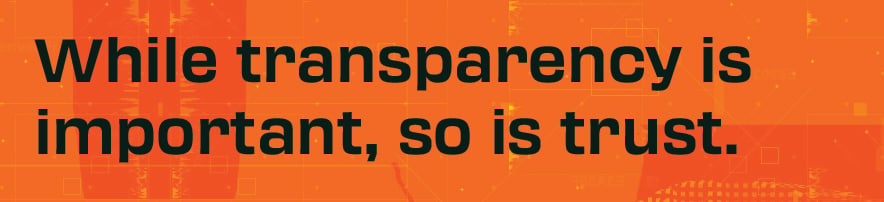 While-transparency-is-important-so-is-trust.jpg