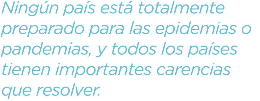 Ningún-país-está-totalmente-preparado-para-las-epidemias-o-pandemias.png