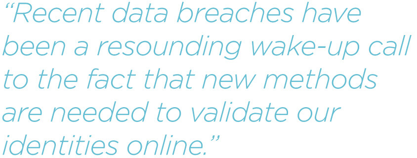 pq-Recent-data-breaches-have-been-a-resounding-wake-up-call-to-the-fact-that-new-methods-are-needed-to-validate-our-identities-online.jpg